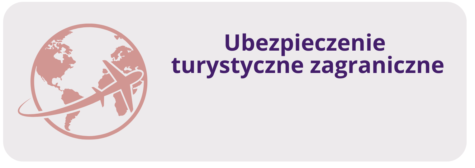 ubezpieczenie turystyczne zagraniczne