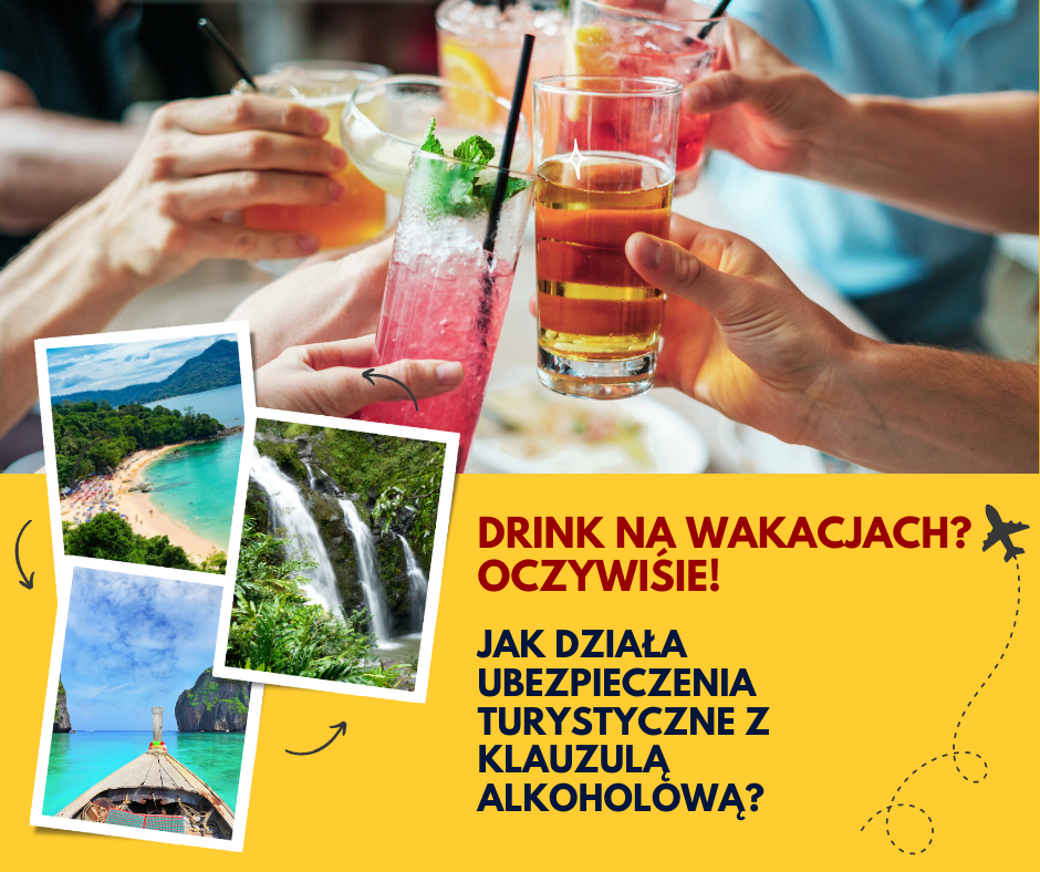 Jak działa ubezpieczenie turystyczne z klauzulą alkoholową